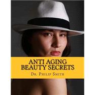 Anti Aging Beauty Secrets