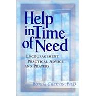 Help in Time of Need: Encouragement, Practical Advice, and Prayers