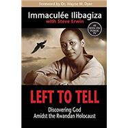 Kindle Book: Left to Tell: Discovering God Amidst the Rwandan Holocaust (ASIN B00IEKS6GI)