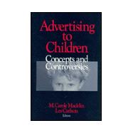 Advertising to Children : Concepts and Controversies