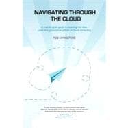 Navigating Through the Cloud