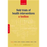 Field Trials of Health Interventions A Toolbox
