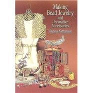 Making Bead Jewelry and Decorative Accessories