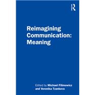 Reimagining Communication - Meaning