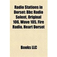 Radio Stations in Dorset : Bbc Radio Solent, Original 106, Wave 105, Fire Radio, Heart Dorset