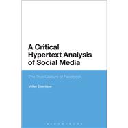 A Critical Hypertext Analysis of Social Media The True Colours of Facebook