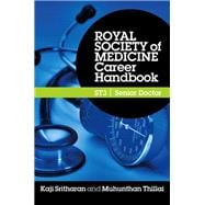 Royal Society of Medicine Career Handbook: ST3 - Senior Doctor