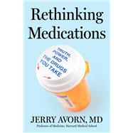 Rethinking Medications Truth, Power, and the Drugs You Take book cover, ISBN 9781668052860
