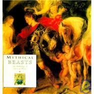 Mythical Beasts: An Anthology of Verse and Prose