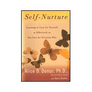 Self-Nurture Learning to Care for Youself as Effectively as You Care forEveryone Else