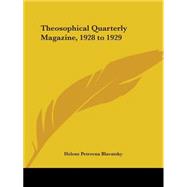 Theosophical Quarterly Magazine, 1928 to 1929