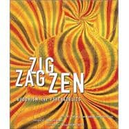 Zig Zag Zen: Buddhism And Psychedelics