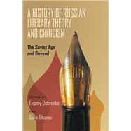 A History of Russian Literary Theory and Criticism
