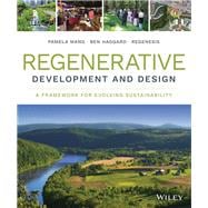 Regenerative Development and Design A Framework for Evolving Sustainability