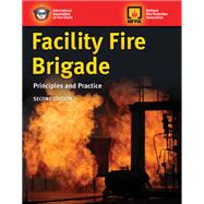 Facility Fire Brigade: Principles and Practice