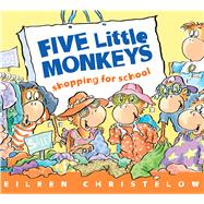 Five Little Monkeys Shopping for School