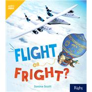 Flight or Fright?