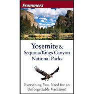 Frommer's<sup>®</sup> Yosemite & Sequoia/Kings Canyon National Parks, 4th Edition