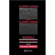 Fluorine-Carbon and Fluoride-Carbon Materials: Chemistry, Physics, and Applications