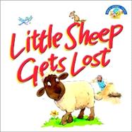 Little Sheep Gets Lost : The Story of the Lost Sheep