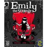 Emily the Strange 1 : Chairman of the Bored