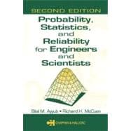 Probability, Statistics, and Reliability for Engineers and Scientists, Second Edition