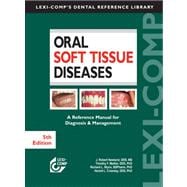 Lexi-Comp's Oral Soft Tissue Diseases