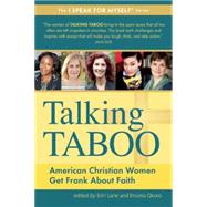 Talking Taboo American Christian Women Get Frank About Faith
