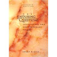 Enduring Questions Traditional and Contemporary Voices