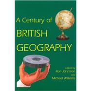 A Century of British Geography