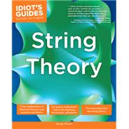 The Complete Idiot's Guide to String Theory