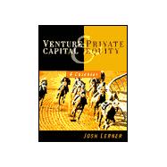 Venture Capital and Private Equity: A Casebook, Volume One