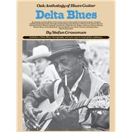 Delta Blues Oak Anthology of Blues Guitar
