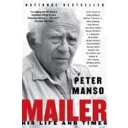 Mailer : His Life and Times