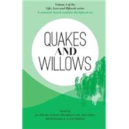 Quakes and Willows
