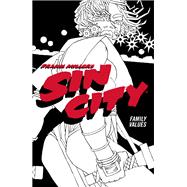 Frank Miller's Sin City Volume 5: Family Values (Fourth Edition)