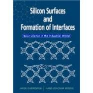 Silicon Surfaces and Formation of Interfaces : Basic Science in the Industrial World