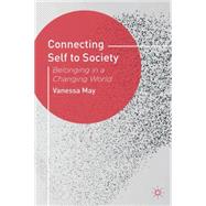 Connecting Self to Society Belonging in a Changing World