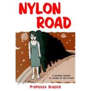 Nylon Road : A Graphic Memoir of Coming of Age in Iran