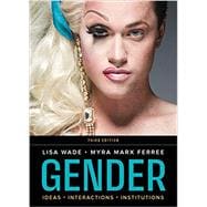 Gender: Ideas, Interactions, Institutions,9780393892864