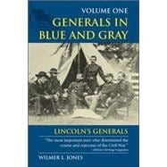 Generals in Blue and Gray Lincoln's Generals