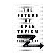 The Future of Open Theism