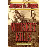Whiskey Kills
