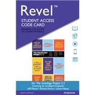 REVEL for The Sociology Project 2.5 Introducing the Sociological Imagination -- Access Card