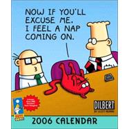 Dilbert; Now If You'll Excuse Me, I Feel a Nap Coming on 2006 Calenda