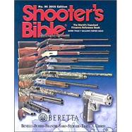 Shooter's Bible 2005: The World's Standard Firearms Reference Book