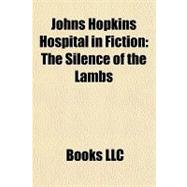 Johns Hopkins Hospital in Fiction : The Silence of the Lambs
