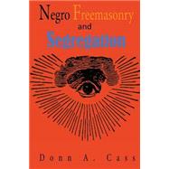 Negro Freemasonry and Segregation