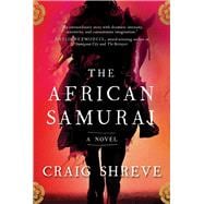 The African Samurai A Novel