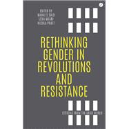 Rethinking Gender in Revolutions and Resistance